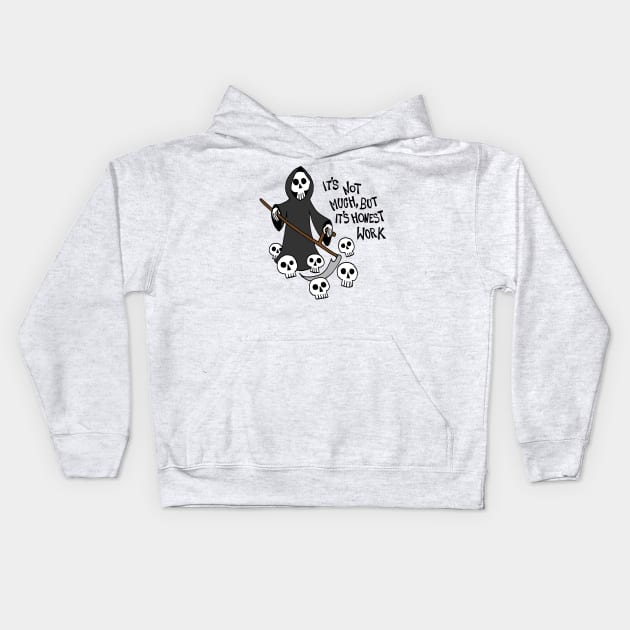 Grim Reaper Harvesting Souls / It's Not Much But It's Honest Work Kids Hoodie by Graograman